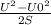 \frac{U^2-U0^2}{2S}