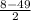 \frac{8-49 }{2}