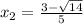 x_2=\frac{3-\sqrt{14} }{5}