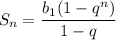 \displaystyle \: S _{n} = \frac{b_{1}(1 - q^{n} ) }{1 - q}