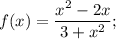 f(x)=\dfrac{x^{2}-2x}{3+x^{2}};