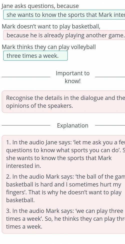 Listen and complete the sentences with the correct options. 4) Jane asks questions, because Mark doe