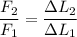 \dfrac{F_2}{F_1} = \dfrac{\Delta L_2}{\Delta L_1}