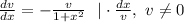 \frac{dv}{dx}=-\frac{v}{1+x^2} \ \ |\cdot \frac{dx}{v} , \ v \neq 0