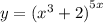 y = {( {x}^{3} + 2) }^{5x}