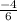 \frac{-4}{6}