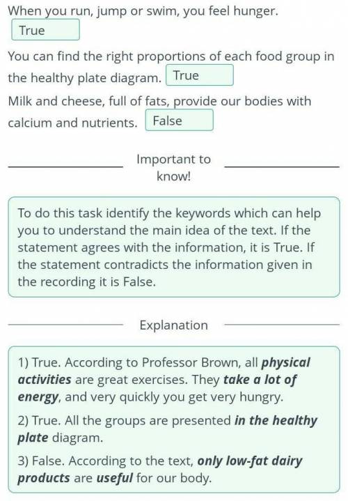 My healthy plate Read the text and choose whether the statement is True or False. When you run, jump