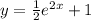 y = \frac{1}{2} {e}^{2x} + 1 \\