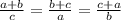 \frac{a+b}{c} = \frac{b + c}{a} = \frac{c + a}{b}