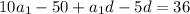 10a_1-50+a_1d-5d=36