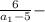 \frac{6}{a_1-5} -