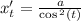 x'_t = \frac{a}{ \cos {}^{2} (t) } \\
