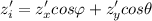 \displaystyle z'_i = z'_xcos \varphi+z'_ycos \theta