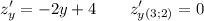 \displaystyle z'_y=-2y+4\qquad z'_y_{(3;2)} =0