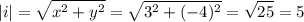\displaystyle |i|=\sqrt{x^2+y^2} =\sqrt{3^2+(-4)^2} =\sqrt{25} =5