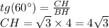 tg(60^{\circ}) = \frac{CH}{BH} \\ CH = \sqrt{3} \times 4 = 4 \sqrt{3}