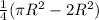 \frac{1}{4 } (\pi R {}^{2} - 2R {}^{2} )