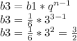 b3=b1*q^{n-1}\\b3=\frac{1}{6}*3^{3-1} \\b3=\frac{1}{6} *3^{2} =\frac{3}{2}