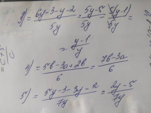 НУЖНО ПОДРОБНО! 3) 6y-3. y+2 - 5y. 5y4) 5b. 3a -2b - 6. 65) 5y-3. 3y+2 - 7y. 7y​