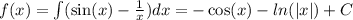 f(x) = \int\limits(\sin(x) - \frac{1}{x} )dx = - \cos(x) - ln( |x| ) + C \\