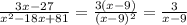 \frac{3x-27}{x^{2} -18x+81}=\frac{3(x-9)}{(x-9)^{2} }=\frac{3}{x-9}