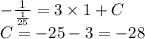 - \frac{1}{ \frac{1}{25} } = 3 \times 1 + C \\ C = - 25 - 3 = - 28