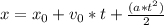 x=x_0+v_0*t+\frac{(a*t^2)}{2}