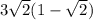 3\sqrt{2} (1-\sqrt{2} )