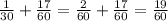 \frac{1}{30} + \frac{17}{60} = \frac{2}{60} + \frac{17}{60} = \frac{19}{60}