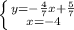 \left \{ {{y=-\frac{4}{7} x}+\frac{5}{7}} \atop {x=-4}} \right.