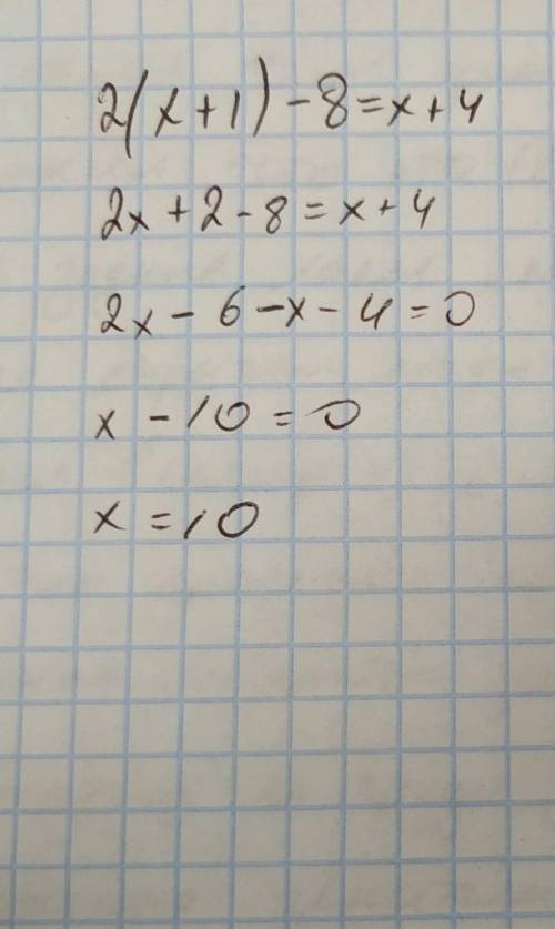 ￼￼￼￼￼Решите уравнение: 2(х+1)-8=х+4 ￼￼￼ 8(2х-3)+7=4(2-х)-1 !