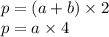 p = (a + b) \times 2 \\ p = a \times 4