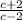 \frac{c+2}{c-2}