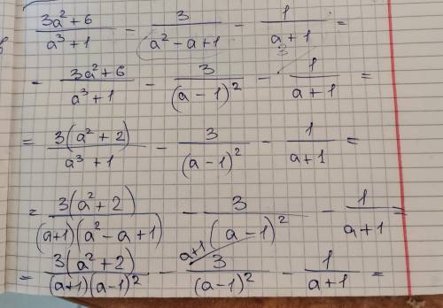 Найдите значение выражения 3a^2+6/a^3+1-3/a^2-a+1 при x=-1,4​