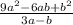 \frac{9a^{2}-6ab+b^{2} }{3a-b}