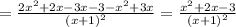 = \frac{2x^2+2x-3x-3-x^2+3x}{(x+1)^2} = \frac{x^2+2x-3}{(x+1)^2}