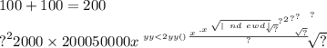100 + 100 = 200 \\ {?}^{2} 2000 \times 200050000x \sqrt[yy < 2yy {() \frac{x \sqrt[ { { {.x { \sqrt[ \sqrt{ | \: \: nd \: \: ew \\ d \: | } ]{?} }^{?} }^{2} }^{?} }^{?} ]{?} }{?} }^{?} ]{?}