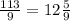 \frac{113}{9}=12\frac{5}{9}