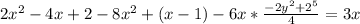 2x^2-4x+2-8x^2+(x-1) -6x*\frac{-2y^2+2^5}4}= 3x