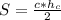 S=\frac{c*h_c}{2}