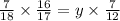 \frac{7}{18} \times \frac{16}{17} = y \times \frac{7}{12}