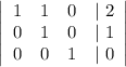 \left|\begin{array}{cccc}1&1&0&|\ 2\\0&1&0&|\ 1\\0&0&1&|\ 0\end{array}\right|\\