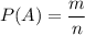 P(A)=\dfrac{m}{n}