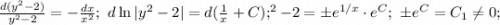 \frac{d(y^2-2)}{y^2-2}=-\frac{dx}{x^2};\ d\ln|y^2-2|=d(\frac{1}{x}+C);\y^2-2=\pm e^{1/x}\cdot e^C;\ \pm e^C=C_1\not= 0;