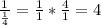 \frac{1}{\frac{1}{4}}=\frac{1}{1}*\frac{4}{1}=4