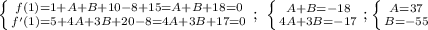 \left \{ {{f(1)=1+A+B+10-8+15=A+B+18=0} \atop {f'(1)=5+4A+3B+20-8=4A+3B+17=0}} \right.;\ \left \{ {{A+B=-18} \atop {4A+3B=-17}} \right.; \left \{ {{A=37} \atop {B=-55}} \right.