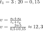 t_{1}=3:20=0,15\\\\\\v=\frac{s_{1}+s_{2}}{t_{1}+t_{2}} \\v=\frac{3+5}{0,5+0,15} \approx{12,3}