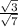 \frac{\sqrt{3}}{\sqrt{7}}