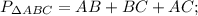 P_{\Delta ABC}=AB+BC+AC;