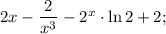 2x-\dfrac{2}{x^{3}}-2^{x} \cdot \ln 2+2;